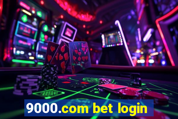 9000.com bet login